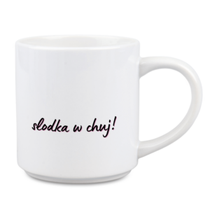 kubek słodka w chuj