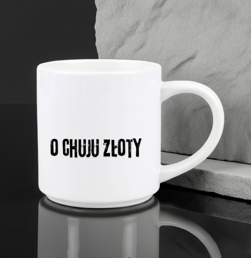 Śmieszny kubek bez cenzury O CHUJU ZŁOTY | idealny do pracy 330 ml