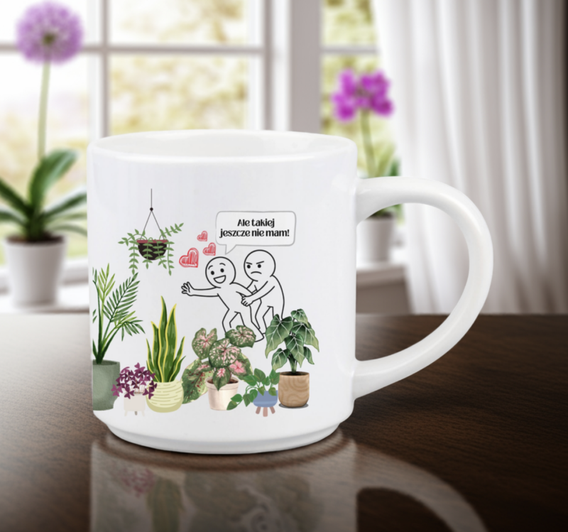 Kubek dla roślinoholika z humorem dla miłośnika roślin - prezent dla kolekcjonera ogrodnika na parapetówkę 330 ml