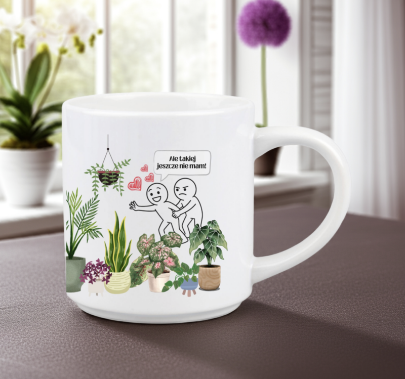 Kubek dla roślinoholika z humorem dla miłośnika roślin - prezent dla kolekcjonera ogrodnika na parapetówkę 330 ml