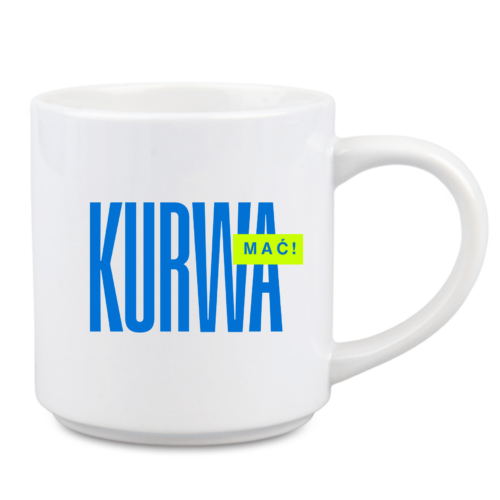 kubek z napisem kurwa mać
